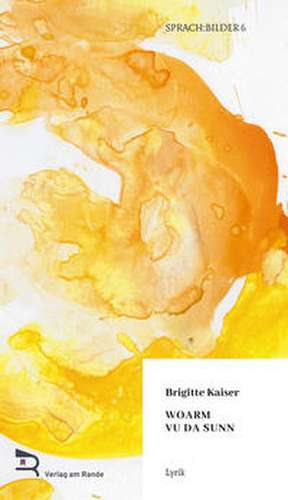 woarm vu da sunn de Brigitte Kaiser