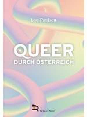 QUEER DURCH ÖSTERREICH de Lou Paulsen