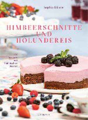 Himbeerschnitte und Holundereis de Sophia Dünser