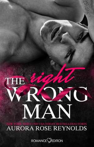 The Wrong/Right Men de Aurora Rose Reynolds