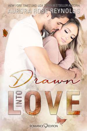 Drawn Into Love de Aurora Rose Reynolds