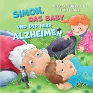 Simon, das Baby und der Herr Alzheimer de Melanie Ruhrmann-Petri