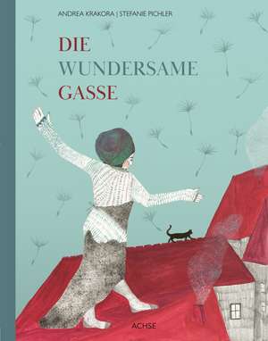 Die wundersame Gasse de Andrea Krakora