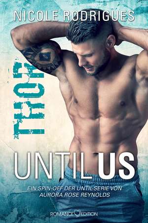 Until Us: Thor de Nicole Rodrigues