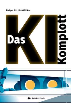 Das KI-Komplott de Rüdiger Stix