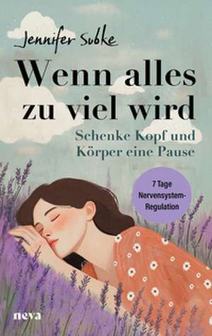 Wenn alles zu viel wird de Jennifer Subke