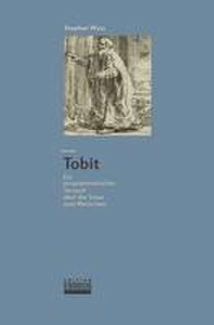 Tobit de Stephan Wyss