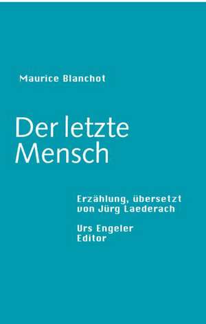 Blanchot, M: Letzte Mensch