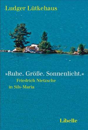 »Ruhe. Größe. Sonnenlicht.« de Ludger Lütkehaus