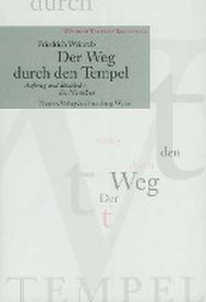 Der Weg durch den Tempel de Friedrich Weinreb