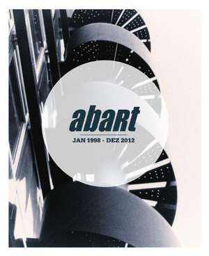 abart  JAN 1998 - DEZ 2012 de Oliver Zemp