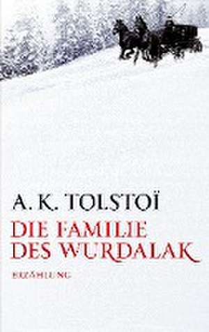 Die Familie des Wurdalak de A. K. Tolstoi