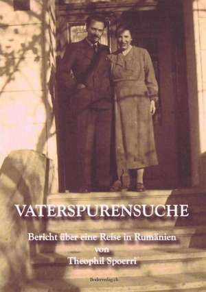 Vaterspurensuche de Theophil Spoerri