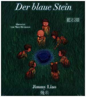 Der blaue Stein de Jimmy Liao