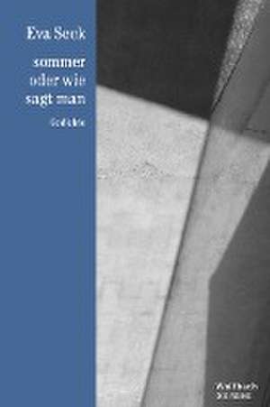 sommer oder wie sagt man - Die Reihe Bd. 29 de Eva Seck