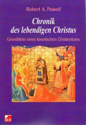 Chronik des lebendigen Christus de Robert Powell