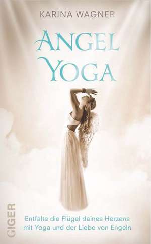 Angel Yoga de Karina Wagner