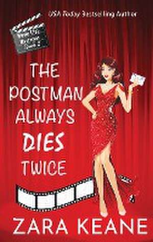 The Postman Always Dies Twice (Movie Club Mysteries, Book 2) de Zara Keane