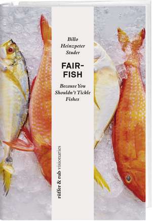 fair-fish de Billo Heinzpeter Studer