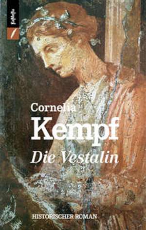 Die Vestalin de Cornelia Kempf