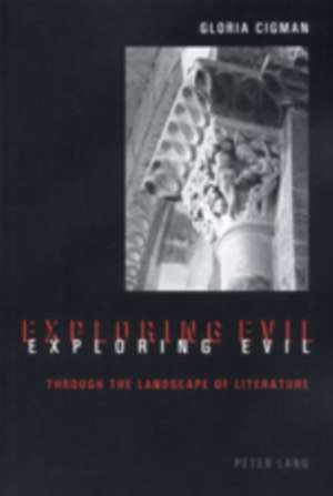 Exploring Evil Through the Landscape of Literature