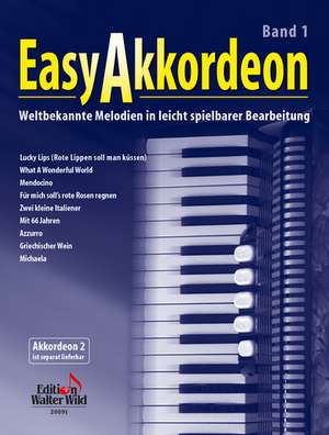 Easy Akkordeon Band 1 de Nelly Leuzinger