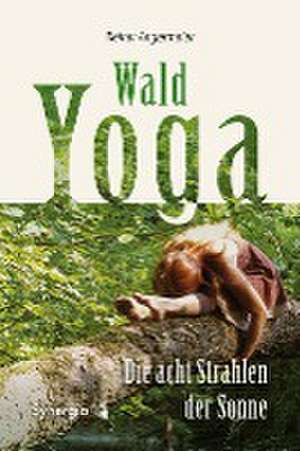 Wald-Yoga de Reiner Angermeier