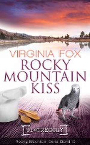 Rocky Mountain Kiss de Virginia Fox