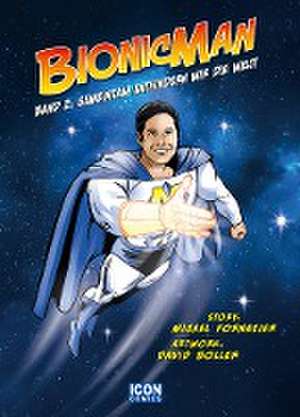 Bionicman 2 de Michel Fornasier