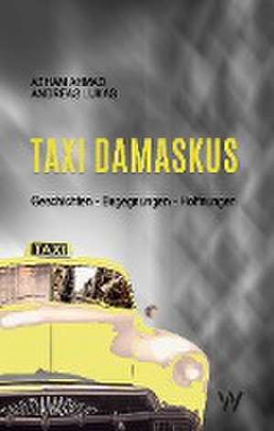 Taxi Damaskus de Aeham Ahmad