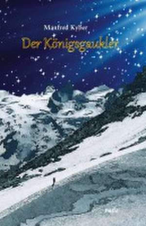 Der Königsgaukler de Manfred Kyber