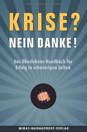 Krise? Nein, danke! de Nicholas Bates