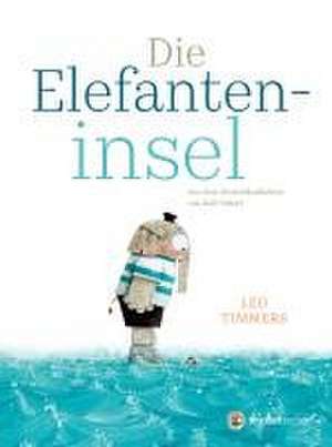 Die Elefanteninsel de Leo Timmers