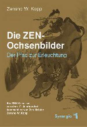 Die ZEN-Ochsenbilder de Zensho W. Kopp