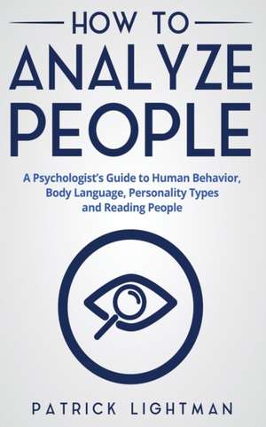 How to Analyze People de Patrick Lightman