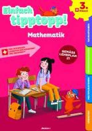 Einfach tipptopp! Mathematik 3. Klasse de Sabina Dalla Riva