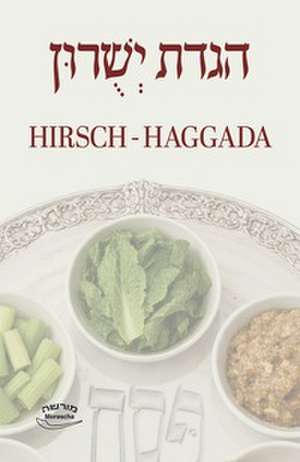 Hirsch-Haggada de Abraham Michalski