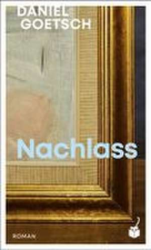 Nachlass de Daniel Goetsch