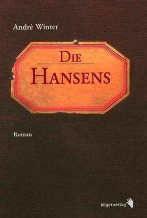 Die Hansens de Andre Winter