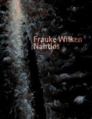 Nahtlos de Frauke Wilken