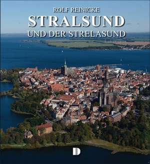 Stralsund und der Strelasund de Rolf Reinicke