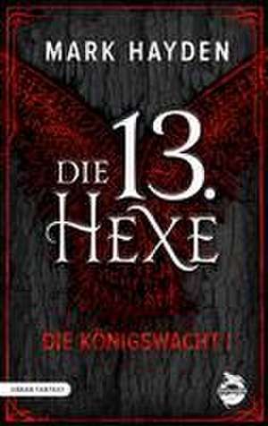 Die 13. Hexe de Mark Hayden