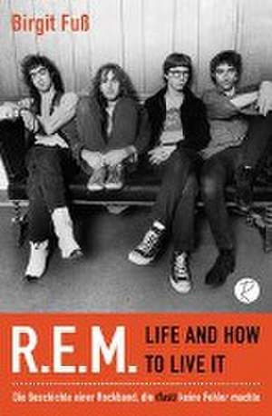 R.E.M. - Life And How To Live It de Birgit Fuß