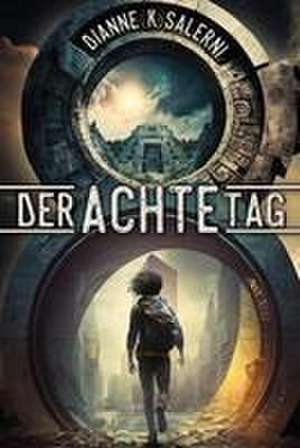 Der Achte Tag de Dianne K. Salerni