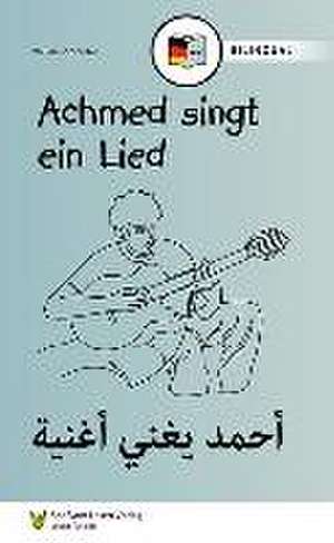 Achmed singt ein Lied (DE/AR) de Willemijn Steutel