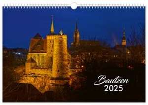 Kalender Bautzen 2025 de Peter Schubert