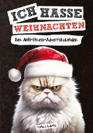 Ich hasse Weihnachten! de Petra Lustig