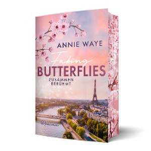 Faking Butterflies: Zusammen berühmt de Annie C. Waye