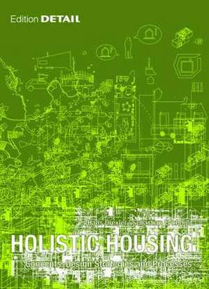 Holistic Housing – Concepts, Design Strategies and Processes de Hans Drexler