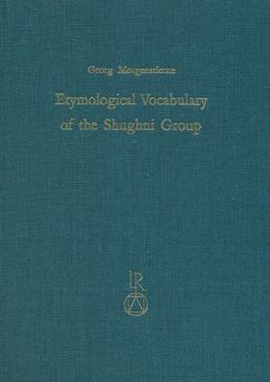 Etymological Vocabulary of the Shughni Group de Georg Morgenstierne